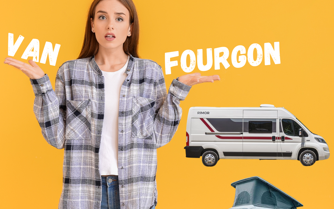 Vous êtes plutôt Van ou Fourgon aménagé ?